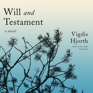 Will and Testament by Vigdis Hjorth