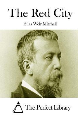 The Red City by Silas Weir Mitchell