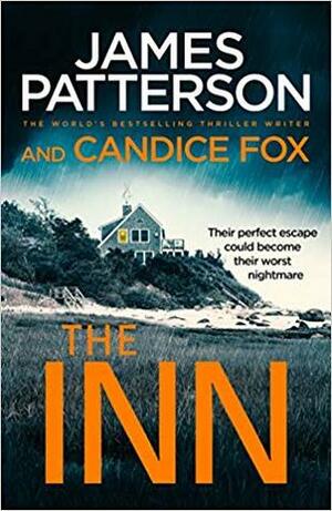 The Inn by James Patterson, Candice Fox