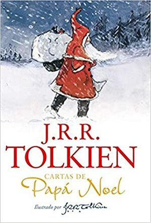 Cartas de Papá Noel by Martin Simonson, J.R.R. Tolkien