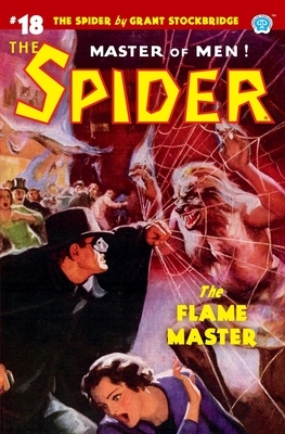 The Spider #18: The Flame Master by Norvell W. Page