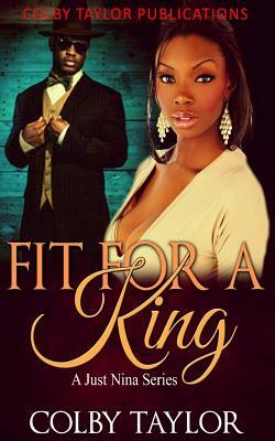 Fit For a King by Colby Taylor