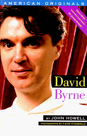 David Byrne by David Byrne, John Howell