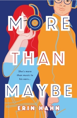 More Than Maybe by Erin Hahn