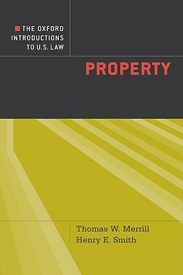 Property by Henry E. Smith, Thomas W. Merrill