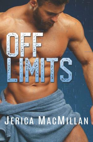 Off Limits: A brother's best friend college sports romance by Jerica MacMillan