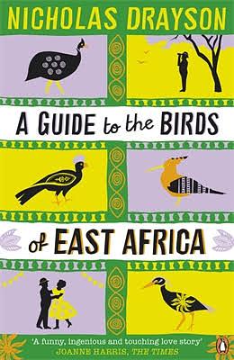 A Guide to the Birds of East Africa by Nicholas Drayson