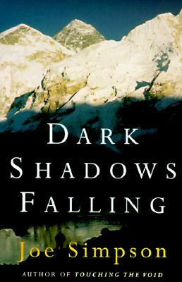 Dark Shadows Falling by Joe Simpson
