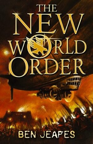 The New World Order by Ben Jeapes