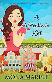 A Valentine's Kill by Mona Marple