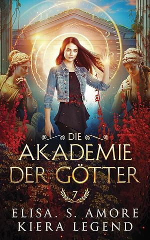 Die Akademie der Götter - Jahr 7 by Elisa S. Amore, Kiera Legend