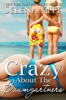 Crazy about the Baumgartners by Selena Kitt