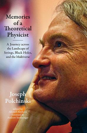 Memories of a Theoretical Physicist by Joseph Polchinski