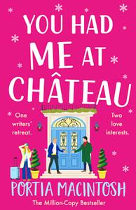 You Had Me at Château by Portia MacIntosh