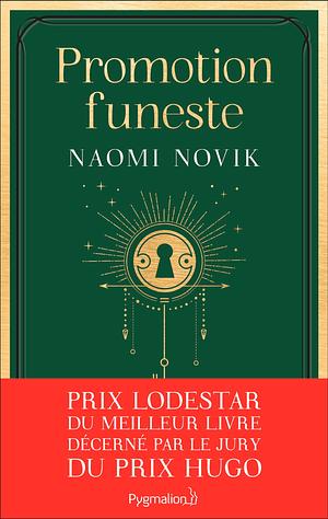 Promotion funeste by Naomi Novik