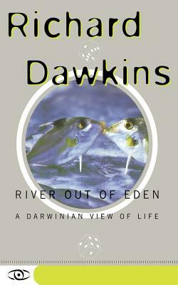 River Out of Eden: A Darwinian View of Life by Richard Dawkins