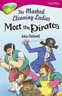 Oxford Reading Tree: Stage 10: TreeTops More Stories A: The Masked Cleaning Ladies Meet the Pirates by Susan Gates, Alan Macdonald, Rita Ray, Michaela Morgan