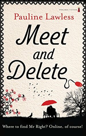 Meet and Delete by Pauline Lawless