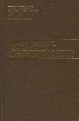 Teaching Christianity: New Translation of de Dottrina Christiana by Saint Augustine of Hippo, Saint Augustine of Hippo