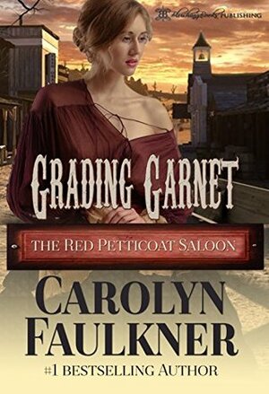 Grading Garnet by Carolyn Faulkner