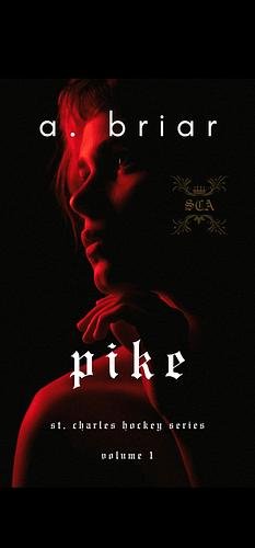 PIKE by A. Briar