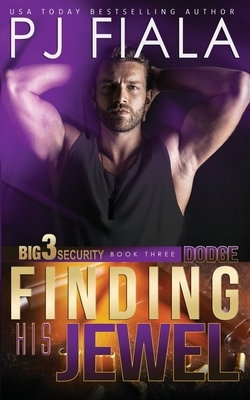 Dodge: Finding His Jewel by P.J. Fiala