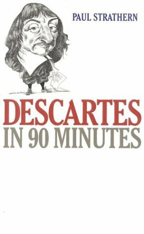 Descartes: Philosophy in an Hour by Paul Strathern