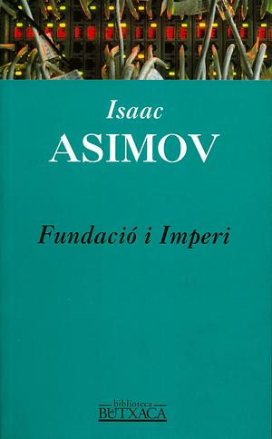 Fundació i Imperi by Isaac Asimov