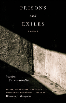 Prisons and Exiles, Volume 1: Poems by Joseba Sarrionandia