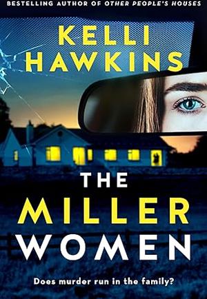 The Miller Women by Kelli Hawkins