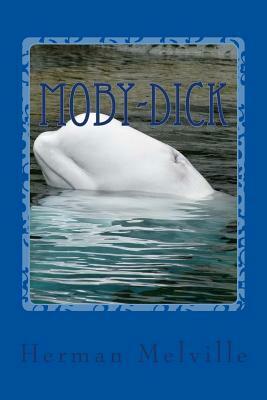 Moby-Dick by Herman Melville