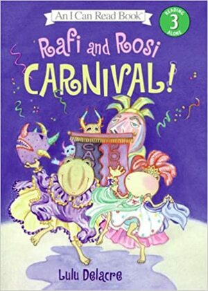 Rafi and Rosi: Carnival! by Lulu Delacre