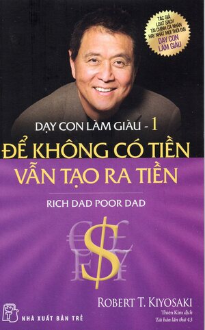 Dạy con làm giàu tập 1 by Sharon Lechter, Robert T. Kiyosaki