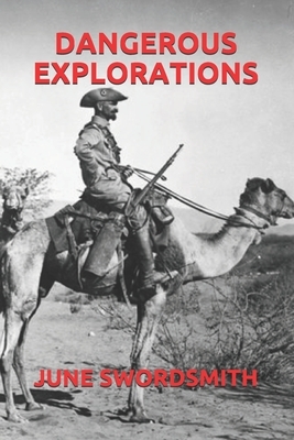 Dangerous Explorations by June Swordsmith