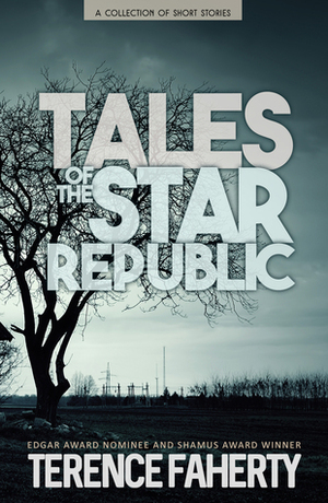 Tales of the Star Republic: A Collection of Short Stories by Terence Faherty