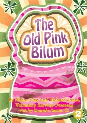 The Old Pink Bilum by Alison Gee, Richard Jones