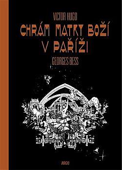 Chrám Matky Boží v Paříži by Victor Hugo