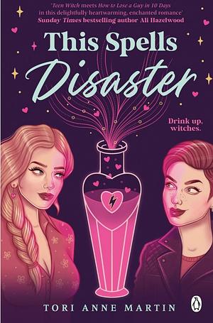 This Spells Disaster by Tori Anne Martin