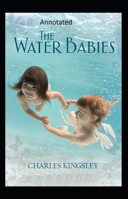 The Water-Babies-(Annotated) by Charles Kingsley