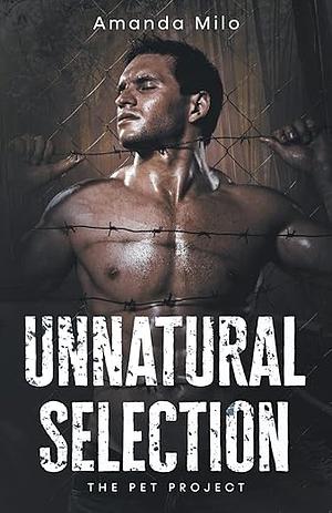 Unnatural Selection by Amanda Milo