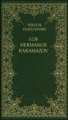 Los hermanos Karamazov by Fyodor Dostoevsky