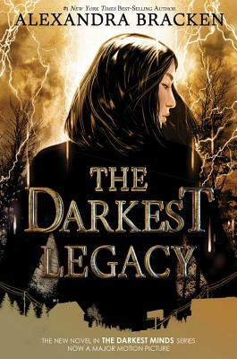 The Darkest Legacy (the Darkest Minds, Book 4) by Alexandra Bracken