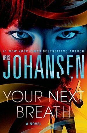 Your Next Breath by Iris Johansen