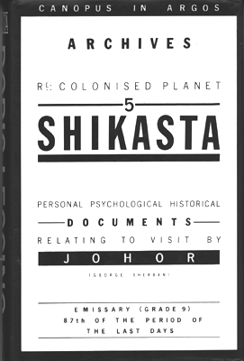 Re: Colonised Planet 5, Shikasta by Doris Lessing