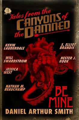 Tales from the Canyons of the Damned No. 13 by S. Elliot Brandis, Will Swardstrom, Nathan M. Beauchamp
