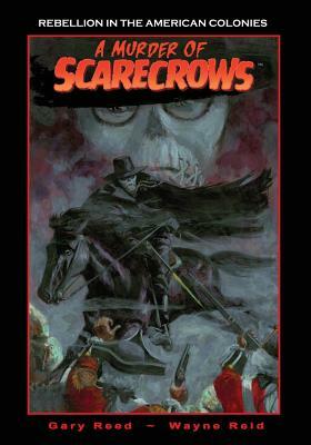 A Murder of Scarecrows by Gary Reed