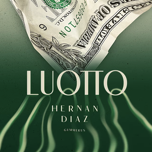 Luotto by Hernán Díaz