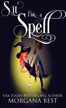 Sit for a Spell by Morgana Best