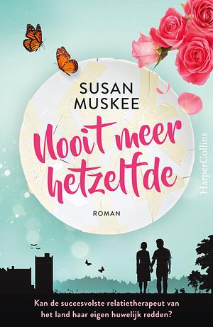 Nooit meer hetzelfde by Susan Muskee