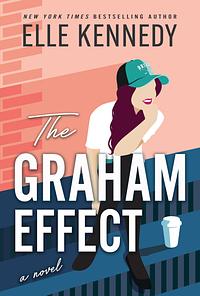 The Graham Effect by Elle Kennedy